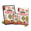 21 Giorni Anti Gonfiore – Oltre 50 Ricette con e senza Bimby